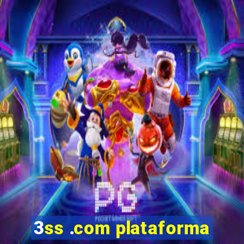 3ss .com plataforma